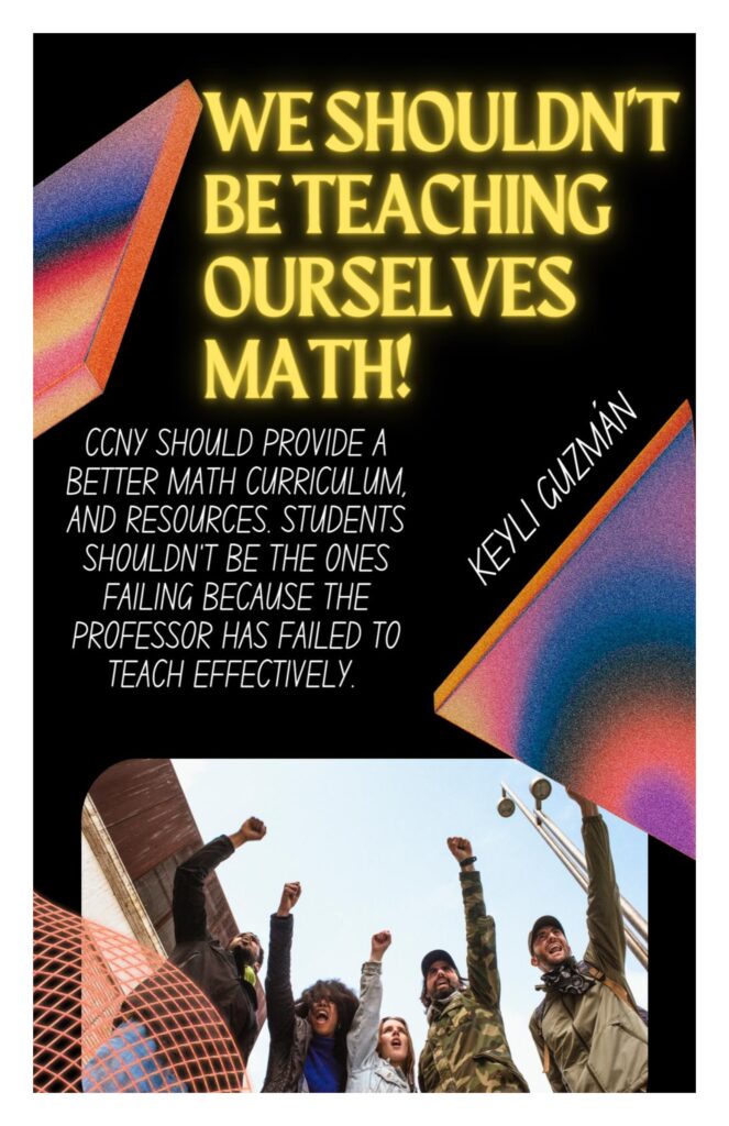 Page from Freedom Dreaming Zine: We Shouldn't be teaching ourselves math! CCNT should provide a better math curriculum and resources. Students shouldn't be the ones failing because the professor has failed to teach effectively. By Keyli Guzman