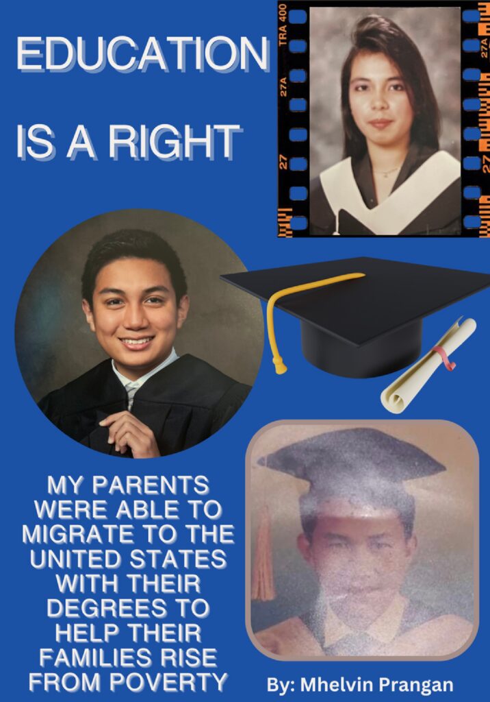 freedom zine image - education is a right - featuring images of students graduating and text by Mhelvin Prangan: "my parents were able to migrate to the United States with their degrees to help their families rise from poverty"